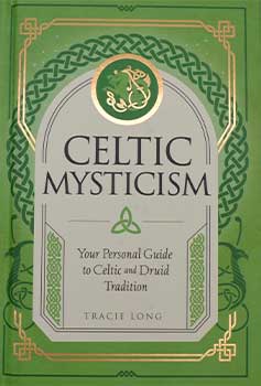 Cover of a book titled "Celtic Mysticism" with Celtic knot designs and a green background.