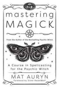 Book cover for "Mastering Magic" by Mat Auryn, featuring a mystical eye and a detailed moth illustra.