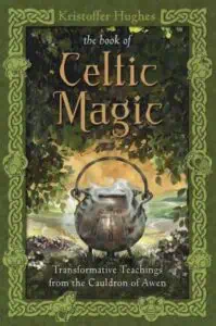 Book cover of Celtic Magic featuring a teapot and lush green foliage background.
