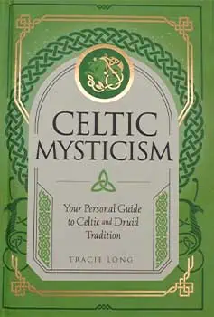 Cover of a book titled "Celtic Mysticism" with Celtic knot designs and a green background.