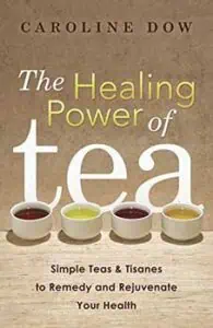 Book cover about the healing power of tea, featuring cups of different teas.