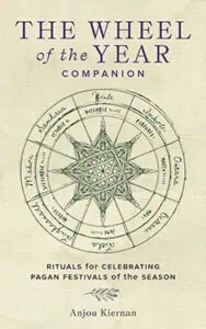 Book cover featuring a circular diagram of the Wheel of the Year with Celtic symbols and seasonal na.